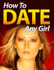 Thumbnail How to Date Any Girl Thumbnail How to Date Any Girl